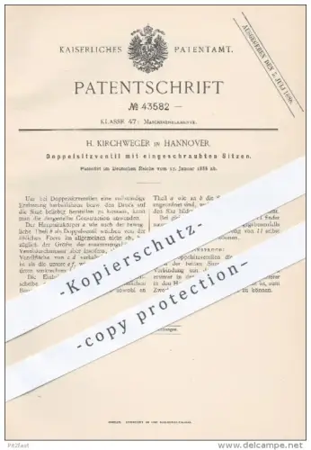 original Patent - H. Kirchweger , Hannover , 1888 , Doppelsitzventil mit eingeschraubten Sitzen , Ventil , Ventile !!!