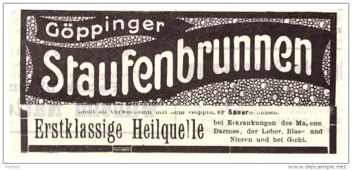 original Werbung - 1907 - Göppingen Staufenbrunnen , Heilquelle , Kur , Arzt , Krankenhaus !!