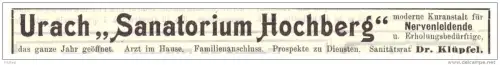 original Werbung - 1907 - Sanatorium Hochberg in Urach , Kur , Arzt , Krankenhaus !!