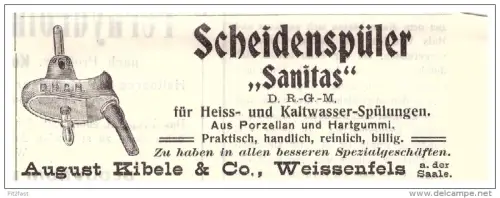 original Werbung - 1907 - Scheidenspüler Sanitas , A. Kibele & Co in Weissenfels a. Saale , Frauenarzt , Krankenhaus !!