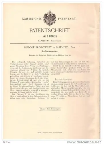 Original Patentschrift -R. Brosowsky in Jasenitz b. Pölitz i. Pom.,1899, Torfstechmaschine , Torf , Torfstecher , Police