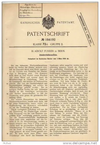 Original Patentschrift - H. Furrer in Bern , 1906 , Zünderstellmaschine , Kanone , Geschoss !!!