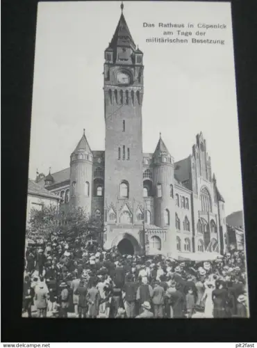 mititärische Besetzung - Rathaus Cöpenick in Berlin , 1906 ,  Ansichtskarte , AK , CPA !!