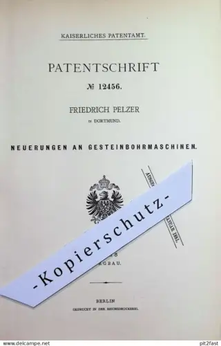 original Patent - Friedrich Pelzer , Dortmund | 1880 | Gesteinbohrmaschine | Gestein - Bohrmaschine | Stein Steinbohrer