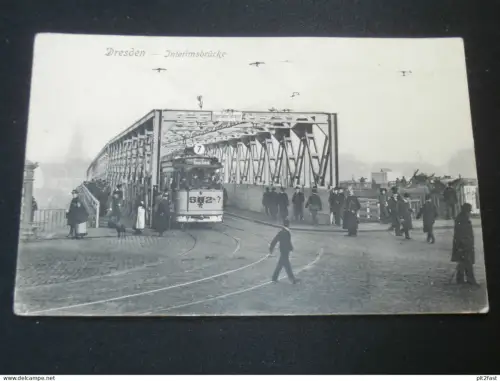 Dresden - Interimsbrücke , 1908 , Strassenbahn , Ansichtskarte ,  AK , CPA !!