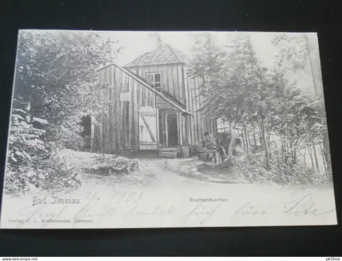 Bad Ilmenau - Goethehäuschen , 1903 , Goethe , Ansichtskarte ,  AK , CPA !!