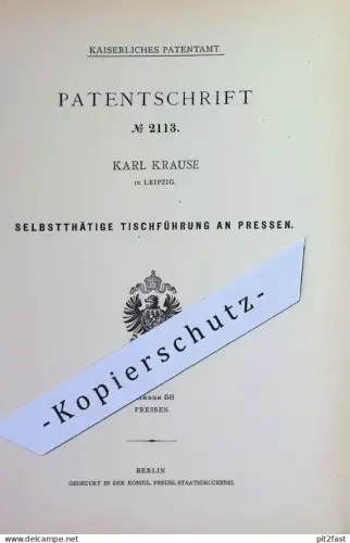 original Patent - Karl Krause , Leipzig | 1878 | Tischführung an Pressen | Presse zum Stanzen , Vergolden !
