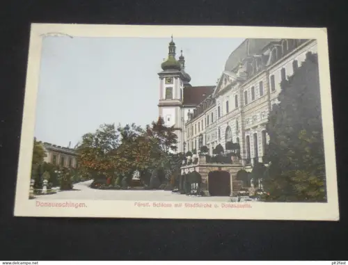 Donaueschingen - fürstliches Schloss , ca. 1910 , Ansichtskarte , AK , CPA !!