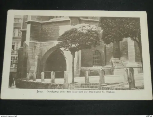 Jena - Durchgang unter Altarraum der Kirche , ca. 1910 , Ansichtskarte , AK , CPA !!