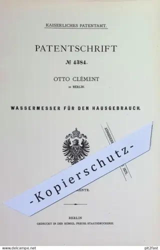original Patent - Otto Clément , Berlin | 1878 | Wassermesser für den Hausgebrauch | Wasseruhr , Wasser , Zählwerk !!