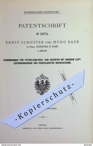 original Patent - Ernst Schuster & Hugo Baer , Berlin | 1878 | Brenner für Petroleum - Kochofen , Heizofen , Herd , Ofen
