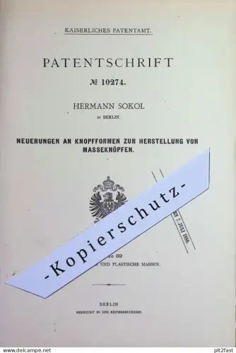 original Patent - Hermann Sokol , Berlin | 1880 | Knopfform zur Herst. von Masseknopf | Knopf , Knöpfe , Schneiderei !!