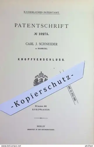 original Patent - Carl J. Schneider , Hamburg | 1880 | Knopfverschluss | Knopf - Verschluss | Knöpfe , Schneiderei !!