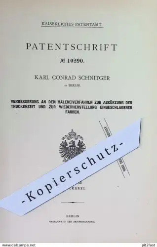 original Patent - Karl Conrad Schnitger , Berlin | 1880 | Malereiverfahren zur Abkürzung der Trockenzeit | Maler Malerei
