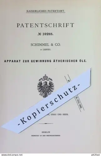original Patent - Schimmel & Co. , Leipzig | 1880 | Apparat zur Gewinnung ätherischer Öle | Öl | Destillation