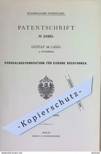 original Patent - Gustaf de Laval , Stockholm , Schweden | 1880 | Verschluss für eiserne Gussformen | Gusseisen | Formen