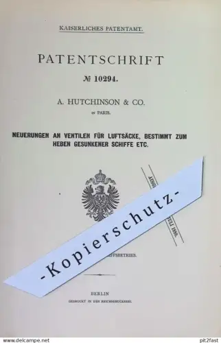 original Patent - A. Hutchinson & Co. , Paris , Frankreich | 1880 | Ventile für Luftsäcke zum Heben gesunkener Schiffe !