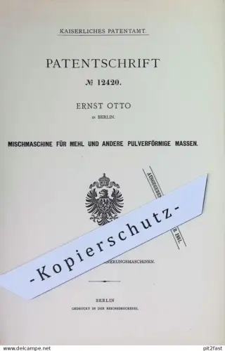 original Patent - Ernst Otto , Berlin | 1880 | Mischmaschine für Mehl u. Pulver | Mühle , Mühlen | Getreide