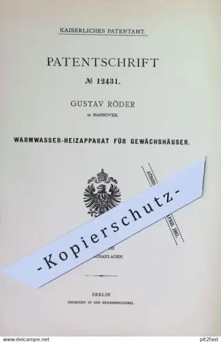original Patent - Gustav Röder , Hannover | 1880 | Warmwasser - Heizapparat für Gewächshäuser | Gewächshaus - Heizung