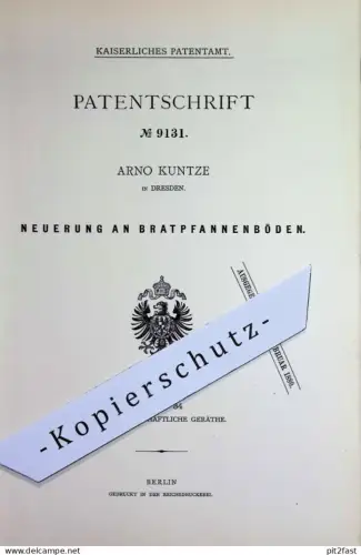 original Patent - Arno Kuntze , Dresden | 1879 | Bratpfannenböden | Bratpfanne , Pfanne , Pfannen , Kochtopf , Koch !!