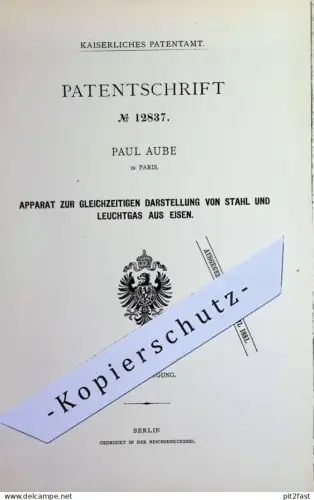 original Patent - Paul Aube , Paris Frankreich | 1880 | gleichzeitige Darstellung von Stahl & Leuchtgas aus Eisen | Gas