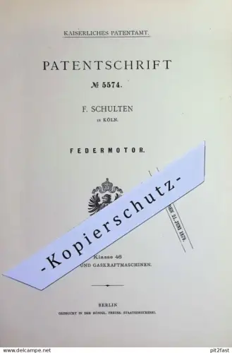 original Patent - F. Schulten , Köln / Rhein | 1878 | Federmotor | Motor mit Feder | Motoren | Kraftmaschinen