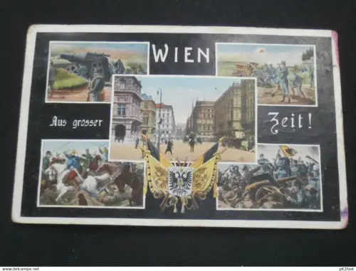 Wien - aus großer Zeit , 1915 , Militaria , Patriotika , Ansichtskarte , AK , CPA !!