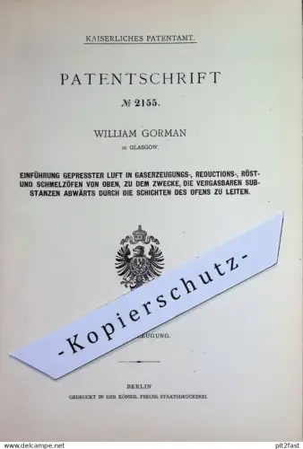 original Patent - William Gorman , Glasgow , Schottland | 1877 | Gaserzeugungsofen | Röstofen , Schmelzofen , Ofen Öfen