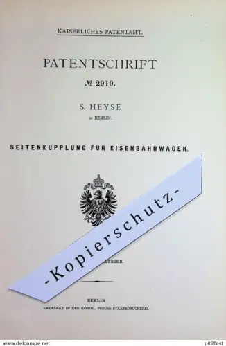 original Patent - S. Heyse , Berlin | 1878 | Seitenkupplung für Eisenbahnwagen | Eisenbahn Kupplung | Bahnen Lokomotive