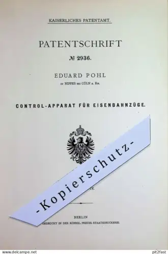 original Patent -  Eduard Pohl , Köln / Nippes / Rhein | 1877 | Kontroll-Apparat für Eisenbahnzüge | Eisenbahn , Bahn