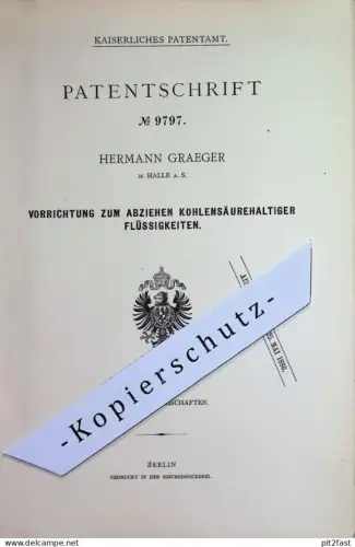original Patent - Hermann Graeger , Halle Saale | 1879 | Abziehen kohlensäurehaltiger Flüssigkeit | Zapfanlage Zapfhahn