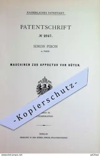 original Patent - Simon Piron , Paris , Frankreich | 1878 | Appretur von Hüten | Hut , Hüte , Modist , Hutmacher , Mode
