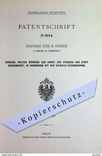 original Patent - Nathan Löb & Söhne , Berlin u. Elberfeld | 1877 |  Schere an Bonnaz - Stickmaschine | Sticken , Stoff