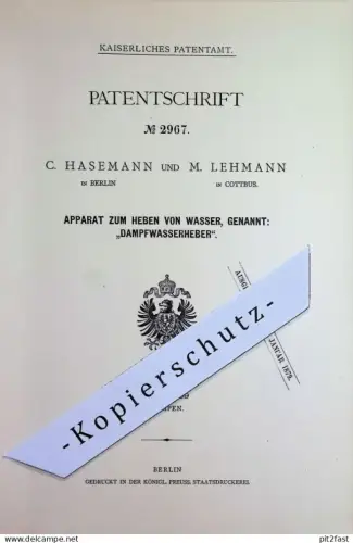 original Patent - C. Hasemann , Berlin | M. Lehmann Cottbus | 1877 | Dampfwasserheber | Dampfwasser Heber | Pumpe Pumpen