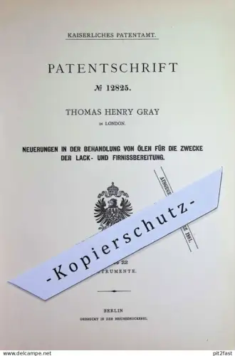 original Patent - Thomas Henry Gray , London , England | 1880 | Behandlung von Ölen für Lacke , Farben , Firniss | Öl !