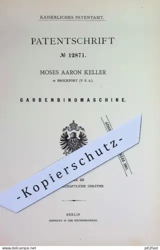 original Patent - Moses Aaron Keller , Brockfort , USA | 1880 | Garbenbindmaschine | Garbenbinder | Stroh , Getreide !!