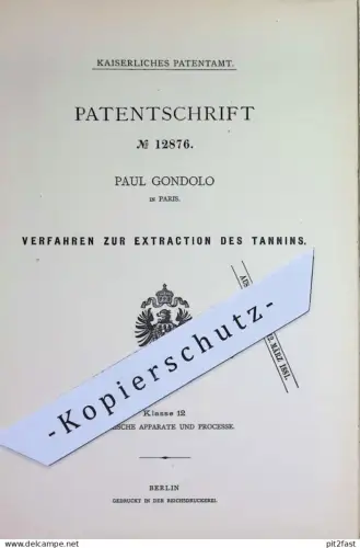 original Patent - Paul Gondolo , Paris , Frankreich | 1880 | Verfahren zur Extraktion von Tannin | Chemie !!