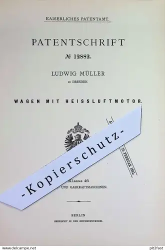 original Patent - Ludwig Müller , Dresden | 1880 | Wagen mit Heißluftmotor | Motor , Gasmotor | Automobil , Oldtimer !