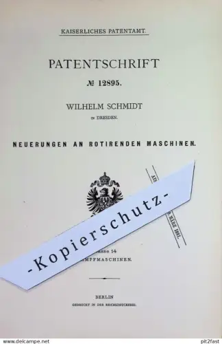 original Patent - Wilhelm Schmidt , Dresden | 1880 | rotierende Maschine | Rotation | Dampfmaschine , Motor , Motoren !!