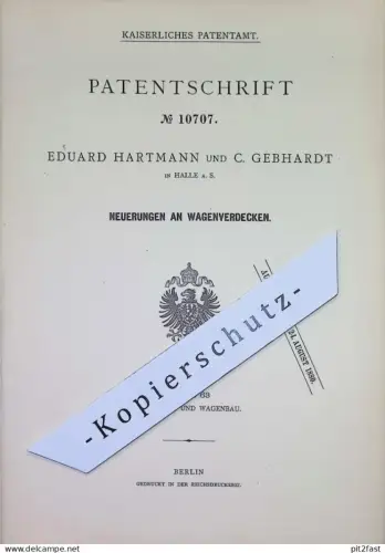 original Patent - Eduard Hartmann , C. Gebhardt , Halle / Saale | 1880 | Wagenverdeck | Kutsche , Pferdewagen , Plane