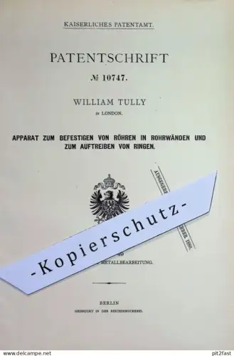 original Patent - William Tully , London , England | 1880 | Befestigen von Rohr in Rohrwand | Rohre | Röhren , Metall !!