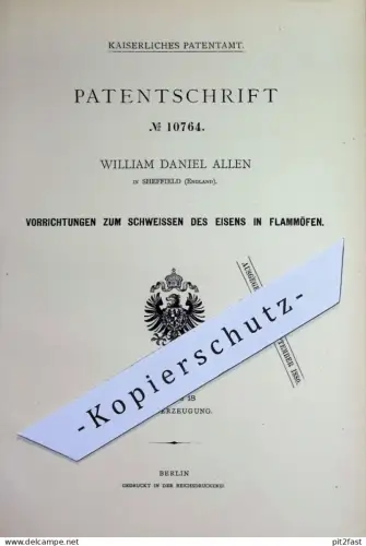 original Patent - William Daniel Allen , Sheffield , England | 1879 | Schweißen von Eisen im Flammofen | Ofen , Stahl !!