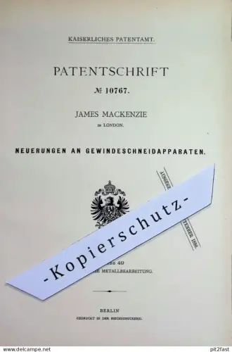 original Patent - James Mackenzie , London , England | 1880 | Gewinde - Schneidapparat | Gewinde Metall Eisen Werkzeug