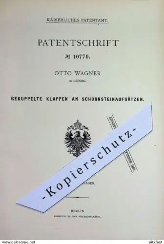 original Patent - Otto Wagner , Leipzig | 1880 | Klappen an Schornsteinaufsatz | Schornstein , Esse | Ofen Öfen Feuerung