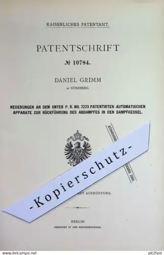 original Patent - Daniel Grimm , Nürnberg | 1879 |  Rückführung von Abdampf in den Dampfkessel | Wasserkessel , Kessel !