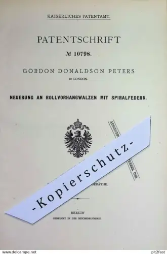 original Patent - Gordon Donaldson Peters , London , England | 1880 | Rollvorhang - Walzen mit Spiralfeder | Jalousie