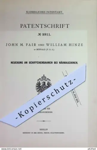 original Patent - John M. Fair , William Hinze , Buffalo , USA | 1878 | Schiffchenbahnen bei Nähmaschinen | Nähmaschine