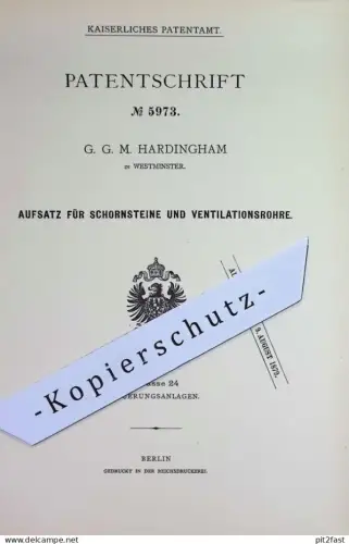 original Patent - G. G. M. Hardingham , Westminster , England | 1878 | Aufsatz für Schornsteine u. Ventilationsrohre !!