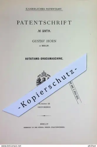 original Patent - Gustav Horn , Berlin | 1879 | Rotations- Druckmaschine | Druck , Druckerei , Druckpresse , Buchdruck