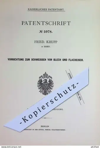 original Patent - Fried. Krupp , Essen | Schweißen von Blech u. Flacheisen | Eisen , Metall , Draht | Schweißerei !!